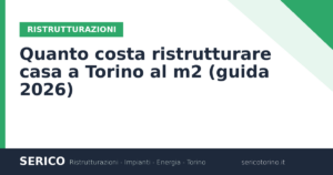Quanto costa ristrutturare casa a Torino al m2 (guida 2026)