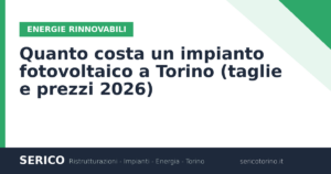 Quanto costa un impianto fotovoltaico a Torino (taglie e prezzi 2026)